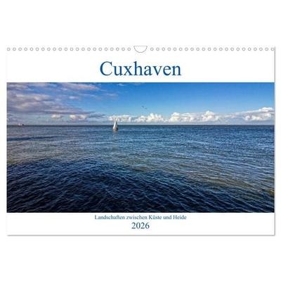 Cuxhaven, Landschaften zwischen Küste und Heide (Wandkalender 2026 DIN A3 quer), CALVENDO Monatskalender