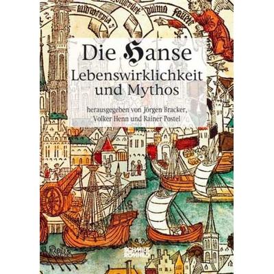 Die Hanse, Gebundene Ausgabe von Jörgen Bracker,Volker Henn,Rainer Postel, Schmidt-Römhild, 978-3-7950-1275-5