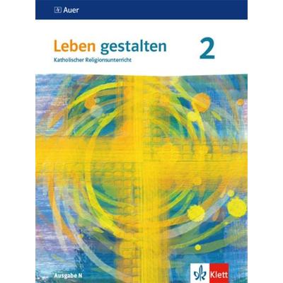 Leben gestalten 2. Ausgabe N, Taschenbuch von , Klett Schulbuchverlag, 978-3-12-007267-6