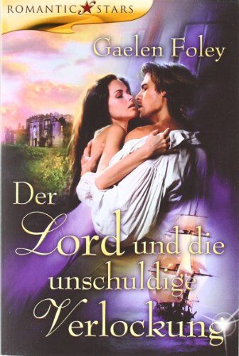 Gaelen Foley - Der Lord und die unschuldige Verlockung - Preis vom 30.09.2026 09:01:18 h