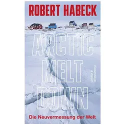 Arctic Meltdown, Sachbücher von Robert Habeck