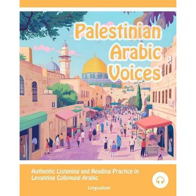 Palestinian Arabic Voices, Taschenbuch von Matthew Aldrich, Lingualism, 978-1-962752-05-3