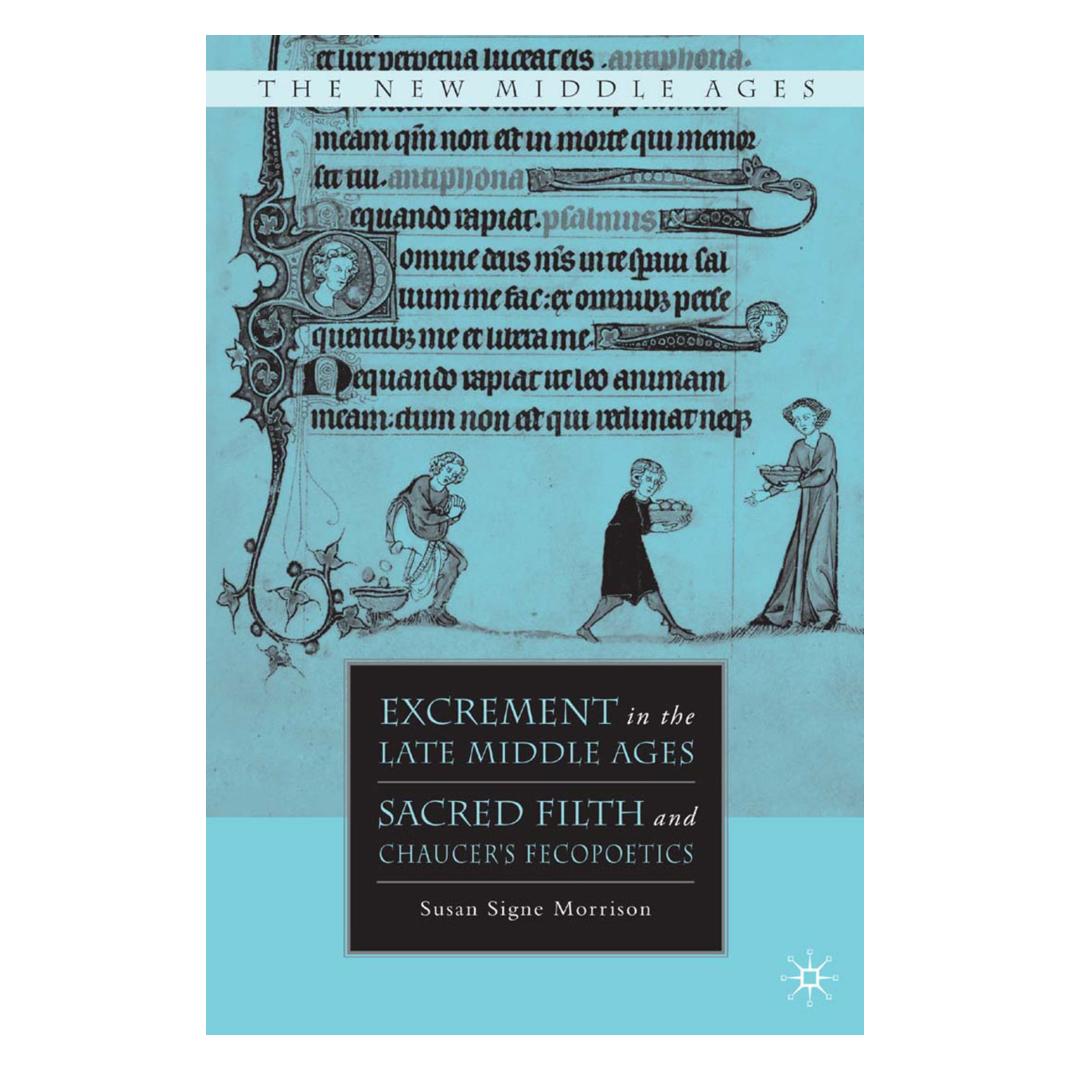Springer Excrement in the Late Middle Ages (Englisch, Softcover, S Morrison, S. Morrison) (55835982)