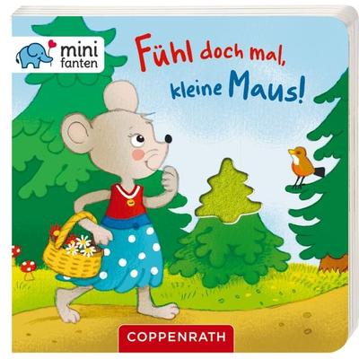 minifanten 17: Fühl doch mal, kleine Maus!, Gebundene Ausgabe von , Coppenrath, 978-3-649-63426-3
