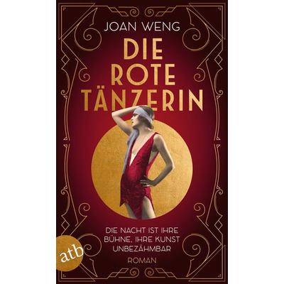 Die rote Tänzerin, Taschenbuch von Joan Weng, Aufbau TB