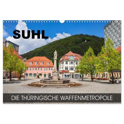 Suhl - die thüringische Waffenmetropole (Wandkalender 2027 DIN A3 quer), CALVENDO Monatskalender