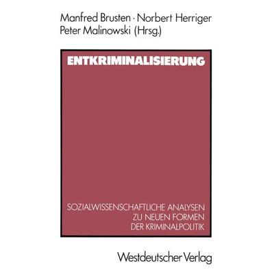 Entkriminalisierung, Taschenbuch von Norbert Herriger, VS Verlag für Sozialwissenschaften, 978-3-531-11756-0