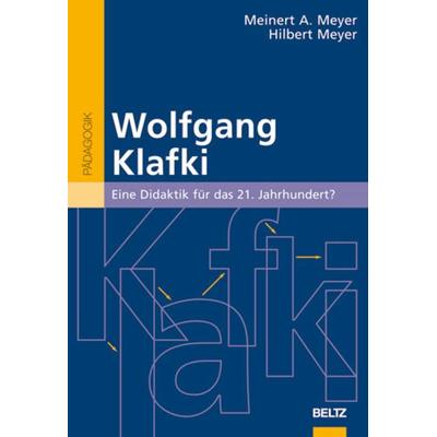 Wolfgang Klafki, Taschenbuch von Meinert A. Meyer,Hilbert Meyer, Beltz Verlagsgruppe GmbH & Co. KG, 978-3-407-25461-0
