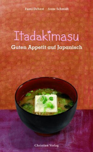 Fumi Dehnst - Itadakimasu. Guten Appetit auf Japanisch - Preis vom 09.10.2026 07:28:09 h