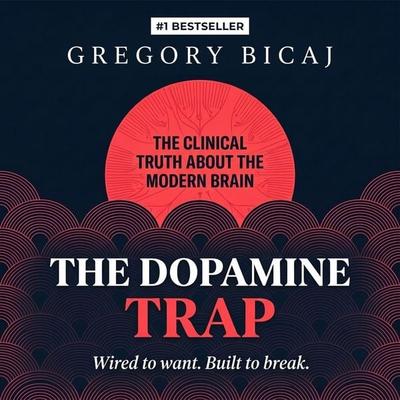 The Dopamine Trap - Gregory Bicaj, Audio, 9798905809163