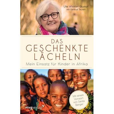 Das geschenkte Lächeln, Taschenbuch von Ute Winkler-Stumpf,Gertrud Teusen, Mvg