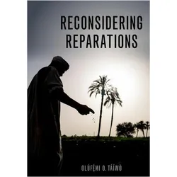 Reconsidering Reparations, Sachbücher von Olufe mi O. Taiwo