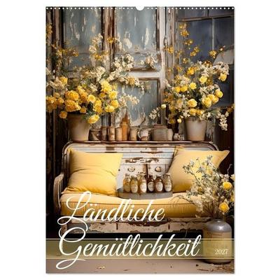 Ländliche Gemütlichkeit (Wandkalender 2027 DIN A2 hoch), CALVENDO Monatskalender