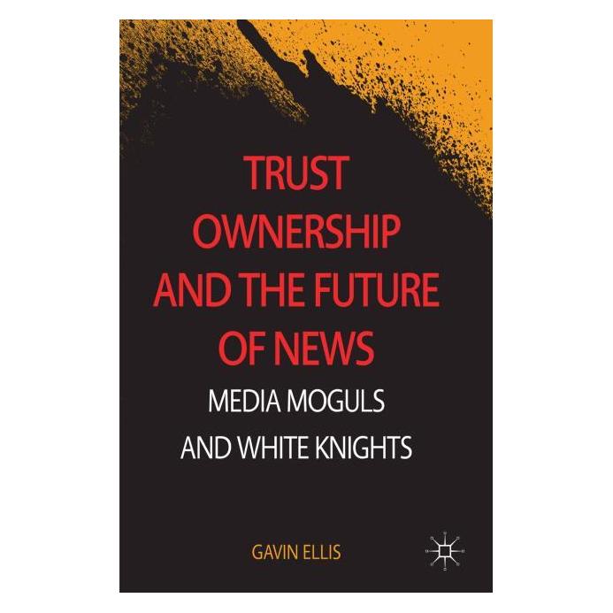 Palgrave Macmillan Uk Ellis:Trust Ownership and the Future of (Englisch, Gavin Ellis) (63306291)
