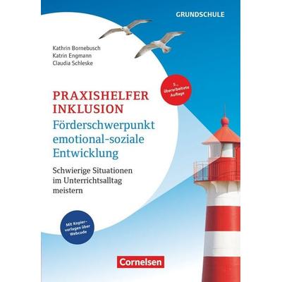 Praxishelfer Inklusion - Förderschwerpunkt emotional-soziale Entwicklung (5., überarbeitete Auflage) - Schwierige Situationen im Unterrichtsalltag