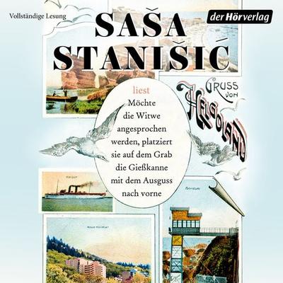 Möchte die Witwe angesprochen werden, platziert sie auf dem Grab die Gießkanne mit dem Ausguss nach vorne - Saša Stanišić, Audio, 9783844551471