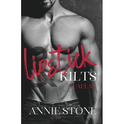Lipstick & Kilts - Caelan, Taschenbuch von Annie Stone, Tolino media, 978-3-7579-0289-6