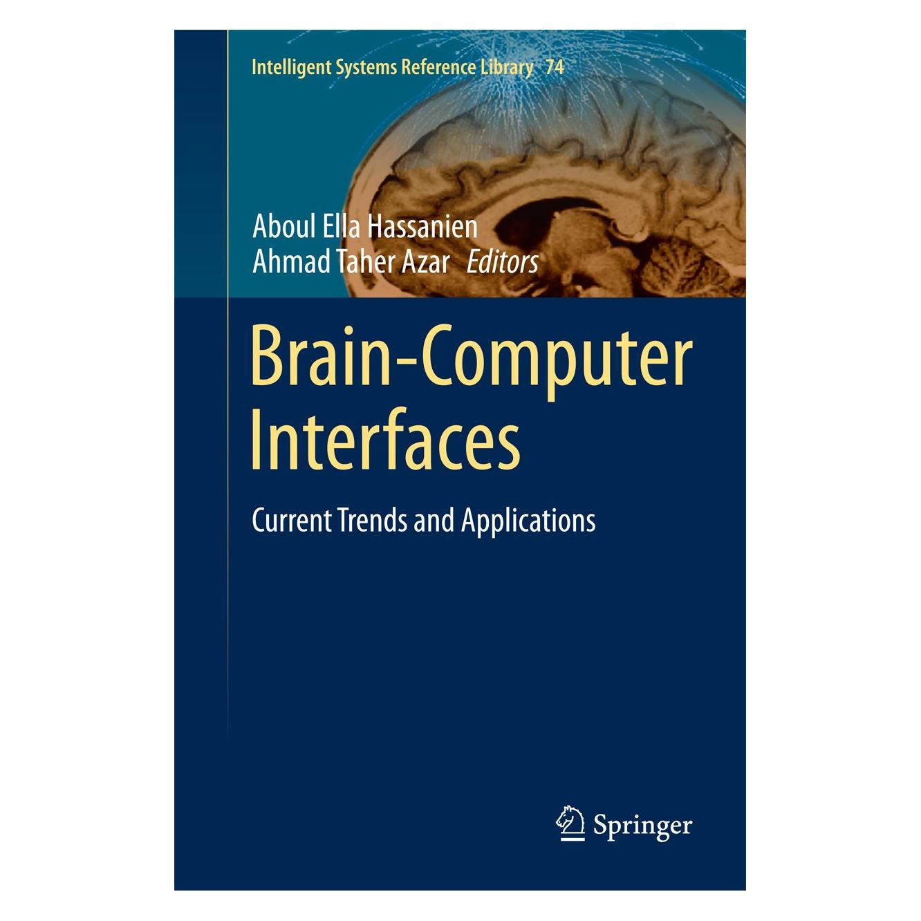 Springer Brain-Computer Interfaces (Englisch, Hardcover, Aboul Ella Hassanien, Ahmad Taher Azar) (9783319109770)