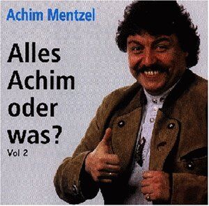 Achim Mentzel - Alles Achim...Vol.2 - Preis vom 30.09.2026 22:30:23 h