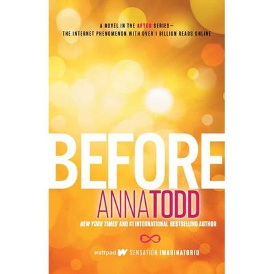 Before, Taschenbuch von Anna Todd, Simon + Schuster LLC