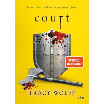 Court, Gebundene Ausgabe von Tracy Wolff, dtv, 978-3-423-76414-8