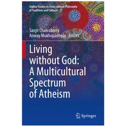 Living without God: A Multicultural Spectrum of Atheism, Fachbücher von Anway Mukhopadhyay, Sanjit Chakraborty