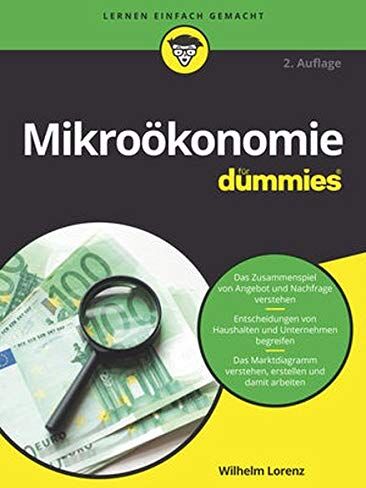 Wilhelm Lorenz - Mikroökonomie für Dummies - Preis vom 09.10.2026 07:28:09 h