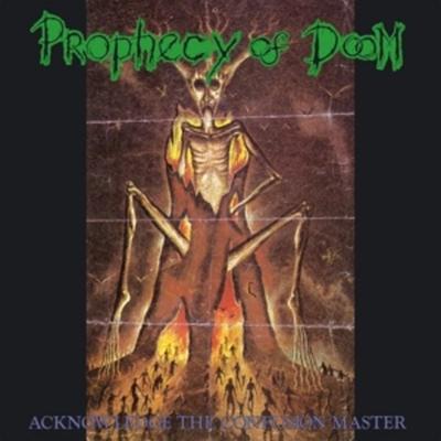 Acknowledge The Confusion Master (Black Vinyl) - Prophecy Of Doom, Vinyl