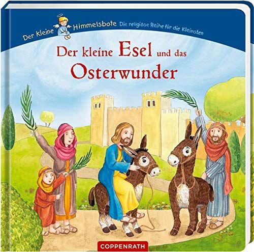 Margret Nussbaum - Der kleine Esel und das Osterwunder (Der kleine Himmelsbote) - Preis vom 11.10.2026 03:10:56 h