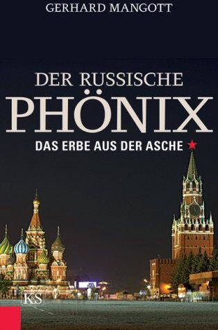 Gerhard Mangott - Der russische Phönix: Das Erbe aus der Asche - Preis vom 30.09.2026 22:30:23 h