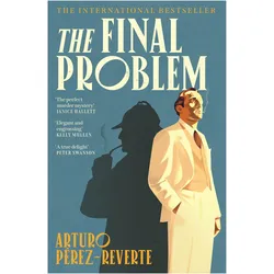 The Final Problem, Belletristik von Arturo Pérez-Reverte
