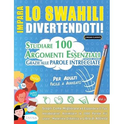 Impara Lo Swahili Divertendoti! - Per Adulti, Taschenbuch von Lingua Classics, Linguas Classics