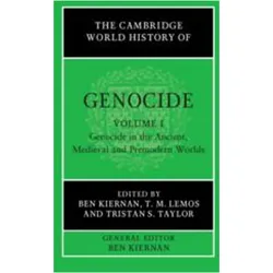 The Cambridge World History of Genocide: Volume 1, Genocide in the Ancient, Medieval and Premod, Fachbücher von T. M. Lemos, Tristan S. Taylor, Ben Kiernan