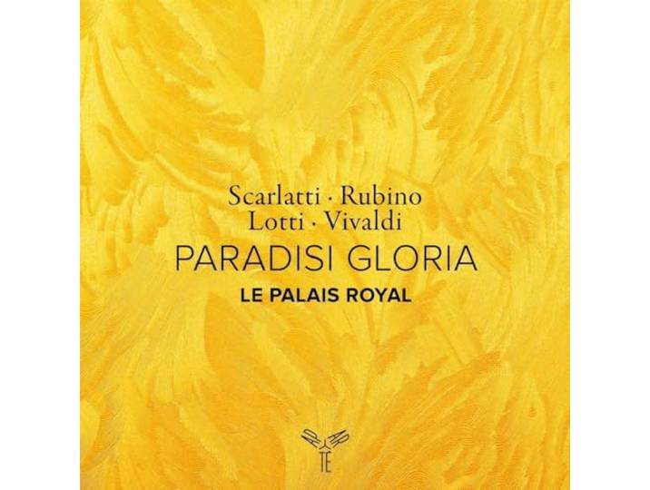 Le Palais Royal: Paradisi Gloria