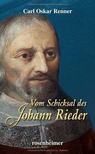 Renner, Carl Oskar - Vom Schicksal des Johann Rieder - Preis vom 05.10.2026 03:47:11 h