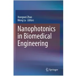 Nanophotonics in Biomedical Engineering, Fachbücher von Meng Lu, Xiangwei Zhao