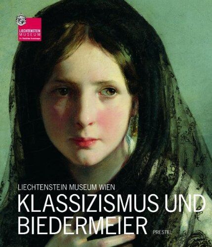 Johann Kräftner - Liechtenstein Museum Wien. Klassizismus und Biedermeier - Preis vom 09.10.2026 07:28:09 h
