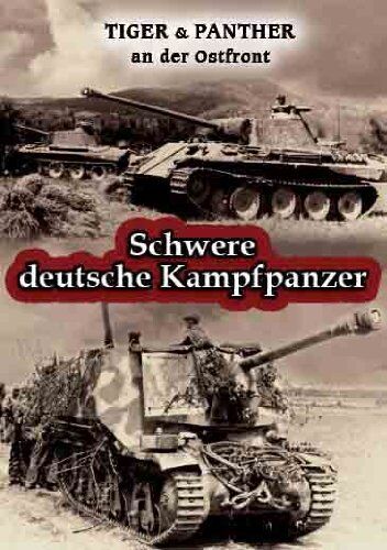 Schwere deutsche Kampfpanzer - TIGER & PANTHER an der Ostfront - Preis vom 09.10.2026 07:28:09 h