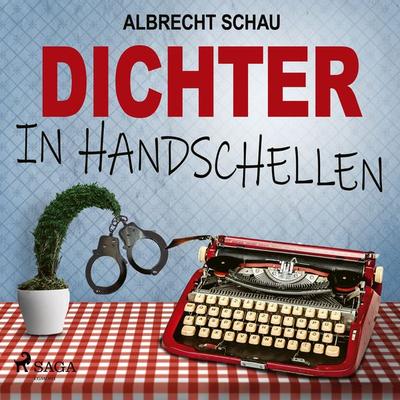 Dichter in Handschellen - Albrecht Schau, Audio, 9788726257748