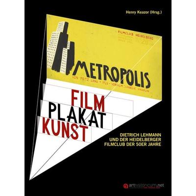 Film Plakat Kunst, Taschenbuch von , Arthistoricum.net, 978-3-946653-71-4