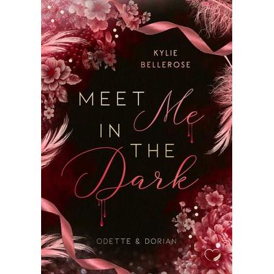 Meet me in the Dark, Taschenbuch von Kylie Bellerose, Nova Md