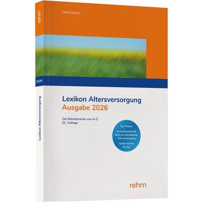 Lexikon Altersversorgung 2026, Taschenbuch von Ralf Fath,Christian Urbitsch, Rehm Verlag, 978-3-8073-2939-0