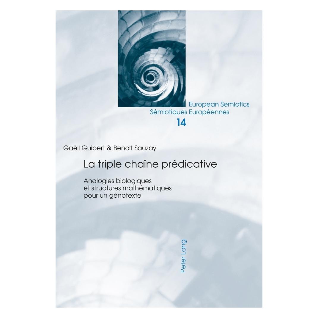 Peter Lang La triple chaîne prédicative (Französisch, Softcover, Benoît Sauzay, Gaëll Guibert) (56020275)
