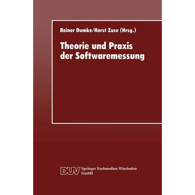 Theorie und Praxis der Softwaremessung, Taschenbuch von , Deutscher Universitätsverlag, 978-3-8244-2061-2