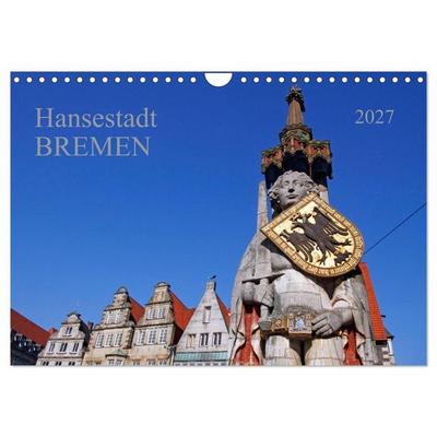 Hansestadt Bremen (Wandkalender 2027 DIN A4 quer), CALVENDO Monatskalender