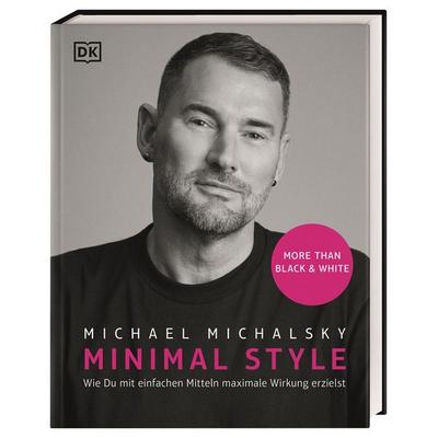 Minimal Style, Gebundene Ausgabe von Michael Michalsky, DK Verlag Dorling Kindersley