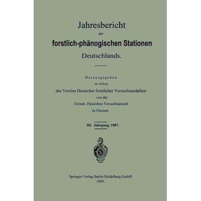 Jahresbericht der forstlich-phänologischen Stationen Deutschlands, Taschenbuch von Vereins Deutscher forstlicher Versuchsanstalten, Springer Berlin,