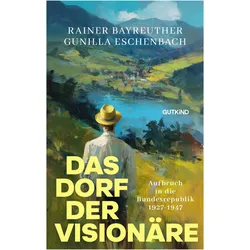Bayreuther:Das Dorf der Visionäre, Biografien von Rainer Bayreuther, Gunilla Eschenbach