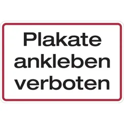 Hinweisschild, Plakate ankleben verboten, 200 x 300 mm, Aluminium - 300x200x0.45 mm Aluminium geprägt