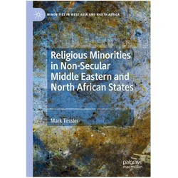 Religious Minorities in Non-Secular Middle Eastern and North African States, Fachbücher von Mark Tessler